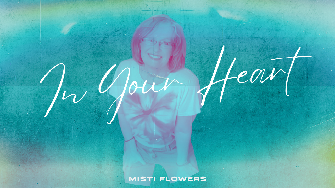 In Your Heart single cover by Misti Flowers